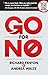 Go For No: Yes Is The Destination. No Is How To Get There