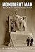 Monument Man: The Life and Art of Daniel Chester French