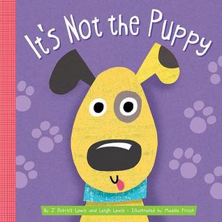 It's Not the Puppy (Board Book)