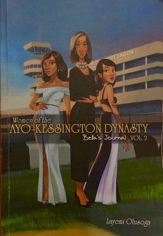 Women of the Ayo-Kessington Dynasty Volume 2: Bella's Journal