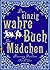 Das einzig wahre Buch für Mädchen by Rosemary Davidson