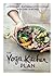 The Yoga Kitchen Plan: A Se...