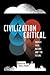 Civilization Critical: Energy, Food, Nature, and the Future