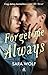 Forget Me Always by Sara Wolf