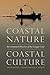 Coastal Nature, Coastal Culture by Paul S. Sutter