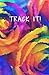 TRACK IT!: 31 Day Food Trac...