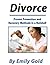 Divorce: Proven Prevention and Recovery Methods in a Nutshell