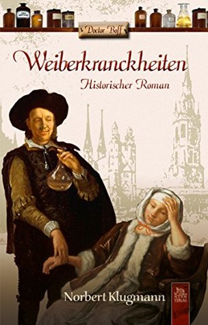 Doctor Boff: Weiberkranckheiten (German Edition)