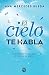 El cielo te habla. Cómo des...