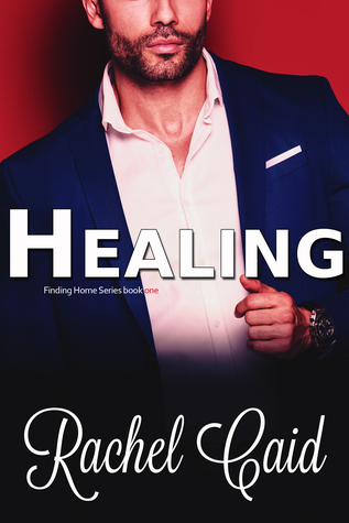 Healing (Finding Home, #1)