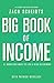 Big Book of Income by Zach Scheidt