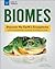 Biomes: Discover the Earth’...