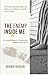 The Enemy Inside Me