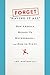 Forget "Having It All": How America Messed Up Motherhood--and How to Fix It