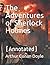 The Adventures of Sherlock Holmes: (annotated)