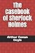 The Casebook of Sherlock Holmes