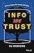 Info We Trust: How to Inspire the World with Data