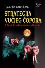 Strategija vučjeg čopora ili Tko je Hrvatsku pretvorio u veliko lovište