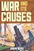 War and Its Causes