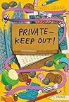 Private - Keep Out! by Gwen Grant