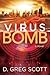Virus Bomb: A Novel