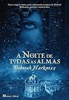 A Noite de Todas ...