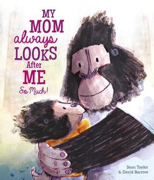 My Mom Always Looks After Me So Much! (Hardcover)