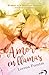 Amor en llamas: El amor es ...