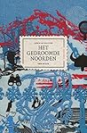 Het gedroomde Noorden: Een atlas (Dutch Edition)