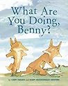 What Are You Doing, Benny? by Cary Fagan