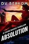 Absolution: Leine Basso Thriller #8
