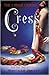 Cress (The Lunar Chronicles #3)
