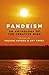 Pandeism: An Anthology of t...