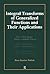 Integral Transforms of Generalized Functions and Their Applications