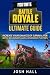 Fortnite Battle Royale Ultimate Guide by Josh Hall