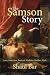 The Samson Story by Shaul Bar