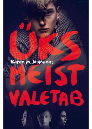 Üks meist valetab