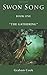 Swon Song: The Gathering (B...