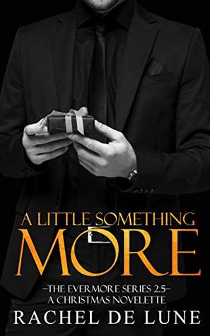 A Little Something More (Evermore, #2.5)
