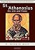 St. Athanasius: His Life and Times (The Fathers for English Readers Book 16)
