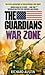 The Guardians: War Zone
