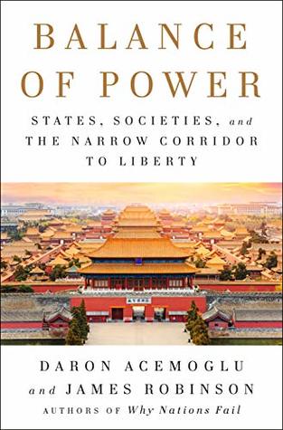 Balance of Power: States, Societies, and the Narrow Corridor to Liberty