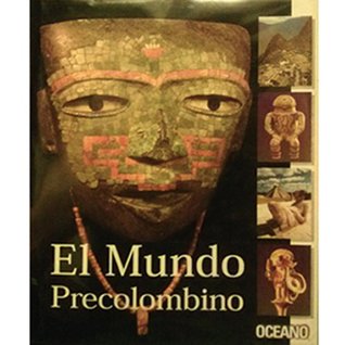 El Mundo Precolombino (Spanish Edition)