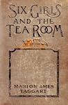 Six Girls and the Tea Room