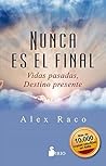 NUNCA ES EL FINAL