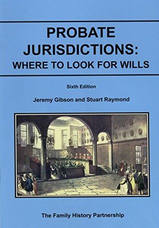 Probate Jurisdictions: Where to Look for Wills (Paperback)