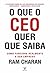 O que o CEO quer que saiba - Como funciona realmente a sua empresa (Portuguese Edition)