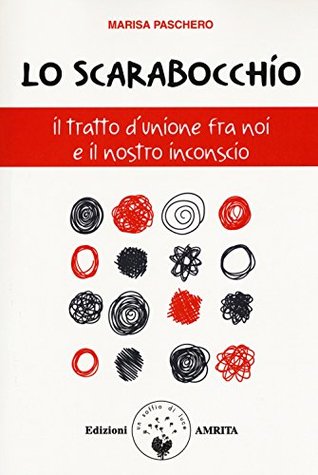 Lo scarabocchio. Il tratto d'unione fra noi e il nostro inconscio (Paperback)