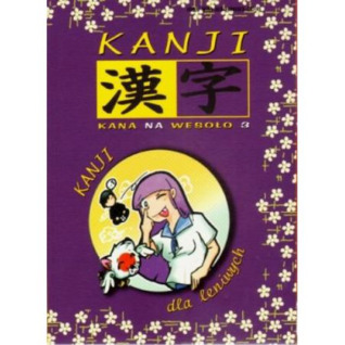 Kana na wesoło #3 - KANJI dla leniwych