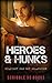Heroes & Hunks Romance Collection